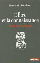 Couverture du livre « L'etre et la connaissance - essai sur lupasco » de Benjamin Fondane aux éditions Paris-mediterranee