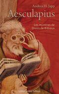 Couverture du livre « Aesculapius ; les mystères de Druon de Brévaux » de Andrea H. Japp aux éditions Libra Diffusio
