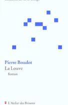 Couverture du livre « La louve » de Pierre Boudot aux éditions Atelier Des Brisants