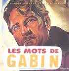 Couverture du livre « Les mots de gabin » de Andreu/Menant/Mondy aux éditions Philippe Rey