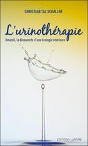 Couverture du livre « Urinothérapie » de Tal Schaller Christi aux éditions Lanore