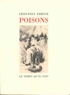 Couverture du livre « Poisons » de Fargue/Burgin aux éditions Le Temps Qu'il Fait