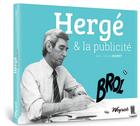 Couverture du livre « Hergé et la publicité » de Jean-Claude Jouret aux éditions Weyrich