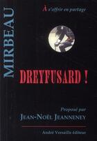 Couverture du livre « Dreyfusard ! » de Mirbeau aux éditions Andre Versaille