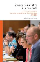 Couverture du livre « Former des adultes a l'universite » de  aux éditions Pu De Louvain