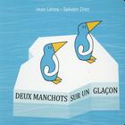 Couverture du livre « Deux manchots sur un glaçon » de Jean Leroy et Sylvain Diez aux éditions Kaleidoscope