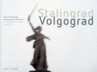 Couverture du livre « Stalingrad ; Volgograd » de Maurice Schobinger aux éditions Noir Sur Blanc