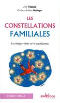 Couverture du livre « N 115 les constellations familiales - integrer la sagesse des constellations familiales dans sa vie » de Joy Manne aux éditions Jouvence