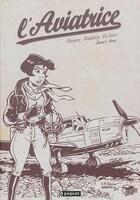 Couverture du livre « L'aviatrice t.1 ; Nora » de Etienne Borgers et Francois Walthery et Bruno Di Sano aux éditions Paquet