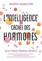 Couverture du livre « Hormonales ; comment les hormones guident nos désirs, construisent nos relations » de Haselton Martie aux éditions Quanto