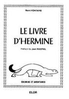 Couverture du livre « Le livre d'hermine » de Remi Fontaine aux éditions Elor