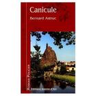 Couverture du livre « Canicule » de Bernard Astruc aux éditions Jeanne D'arc