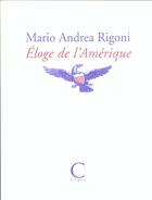 Couverture du livre « Eloge de l'amerique » de Rigoni Mario Andrea aux éditions Capucin