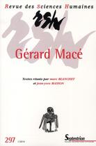 Couverture du livre « Revue des Sciences Humaines Tome 297 : Gérard Macé » de Pu Septentrion aux éditions Pu Du Septentrion