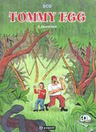 Couverture du livre « Tommy egg t3 zwarte jack » de Eco aux éditions Paquet