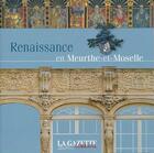 Couverture du livre « Renaissance En Meurthe Et Moselle » de  aux éditions Chatel