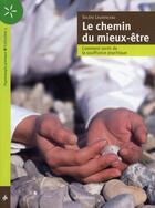 Couverture du livre « Le chemin du mieux-être ; comment sortir de la souffrance psychique » de Solène Laurenceau aux éditions Nk