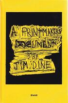 Couverture du livre « Jim dine a printmaker's document » de Dine aux éditions Steidl