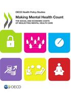 Couverture du livre « Making Mental Health Count » de Ocde aux éditions Oecd