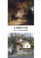 Couverture du livre « Lorette » de Herve-Leonard Marie aux éditions Atramenta