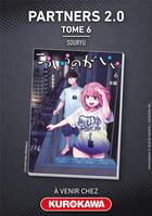 Couverture du livre « Partners 2.0 Tome 6 » de Souryu aux éditions Kurokawa