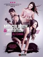 Couverture du livre « Musculation & nutrition au féminin ; les clés du développement personnel » de Sohee Lee aux éditions 4 Trainer