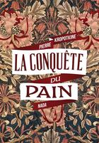 Couverture du livre « La conquête du pain » de Pierre Kropotkine aux éditions Nada