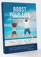 Couverture du livre « Boost your life : managing your energy better » de Barbara Camerman aux éditions Barbabra Camerman