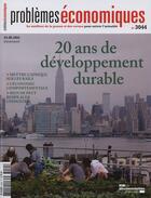 Couverture du livre « PROBLEMES ECONOMIQUES N.3044 ; le développement durable, 20 an après... » de Problemes Economiques aux éditions Documentation Francaise