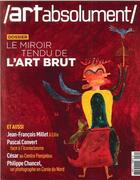 Couverture du livre « Art absolument n 80 le miroir tendu de l art brut novembre/decembre 2017 » de  aux éditions Art Absolument