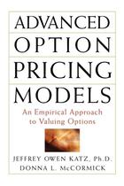 Couverture du livre « Advanced option pricing models » de Katz Jeffrey Owen aux éditions Mcgraw-hill Education