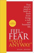 Couverture du livre « FEEL THE FEAR AND DO IT ANYWAY » de Susan Jeffers aux éditions Vermilion