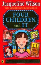Couverture du livre « Four Children And It » de Jacqueline Wilson aux éditions Children Pbs