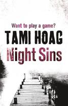 Couverture du livre « Night sins » de Tami Hoag aux éditions Editions Racine