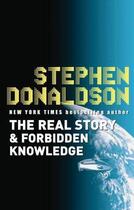 Couverture du livre « The Real Story & Forbidden Knowledge » de Stephen R. Donaldson aux éditions Orion Digital