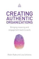 Couverture du livre « Creating Authentic Organizations » de Sofianos Lisa aux éditions Kogan Page Digital