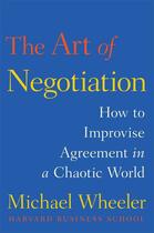 Couverture du livre « The Art of Negotiation » de Wheeler Michael aux éditions Simon & Schuster