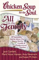 Couverture du livre « Chicken Soup for the Soul: All in the Family » de Heim Susan M aux éditions Chicken Soup For The Soul