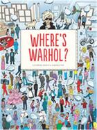 Couverture du livre « Where's warhol? » de Ingram Catharine/Rae aux éditions Laurence King