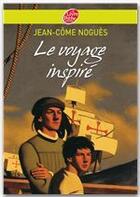 Couverture du livre « Le voyage inspire » de Nogues/Ehretsmann aux éditions Livre De Poche Jeunesse