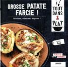 Couverture du livre « Grosse patate farcie ! ; garnissez, enfournez, dégustez ! » de Delphine Amar-Constantini et Auge Severine aux éditions Larousse