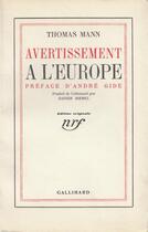 Couverture du livre « Avertissement a l'europe » de Thomas Mann aux éditions Gallimard