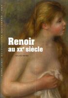 Couverture du livre « Renoir au XX siècle » de Sylvie Patry aux éditions Gallimard