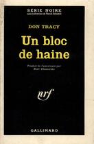 Couverture du livre « Un bloc de haine » de Don Tracy aux éditions Gallimard