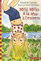 Couverture du livre « Méli mélo a la tête à l'envers » de Gerard De Cortanze aux éditions Gallimard-jeunesse