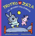 Couverture du livre « Trotro et Zaza ne veulent pas dormir » de Benedicte Guettier aux éditions Gallimard Jeunesse Giboulees