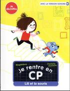 Couverture du livre « Je rentre en CP Tome 2 : Je rentre en CP, 2 : Lili et la souris » de Charlotte Roederer et Magdalena aux éditions Pere Castor