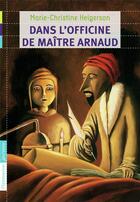 Couverture du livre « Dans l'officine de maître Arnaud » de Marie-Christine Helgerson aux éditions Pere Castor
