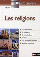 Couverture du livre « LES RELIGIONS 2008 - REPERES PRATIQUES N69 » de Michel Malherbe aux éditions Nathan