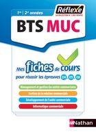 Couverture du livre « Management des unités commerciales ; BTS MUC (édition 2018) » de  aux éditions Nathan